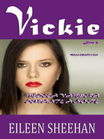 VICKIE – Médica Durante O Dia. Médica Vampira Durante a Noite: AS AVENTURAS DE VICKIE ANDERSON, #4