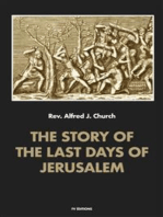 The story of the last days of Jerusalem
