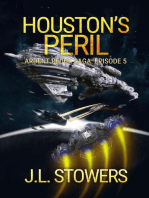 Houston's Peril: Ardent Redux Saga: Episode 5: Ardent Redux Saga, #5