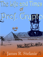 The Life and Times Of Professor Crypto