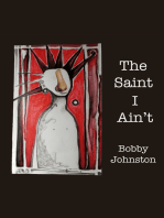 The Saint I Ain’t