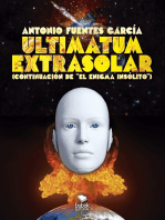 Ultimatum extrasolar: Continuacion de "El engima Insólito"