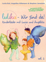 LULIKA: Wir sind da (Kinderlieder mit Lucia und Angelika), Vol. 2: Das Liederbuch mit allen Texten, Noten und Gitarrengriffen zum Mitsingen und Mitspielen