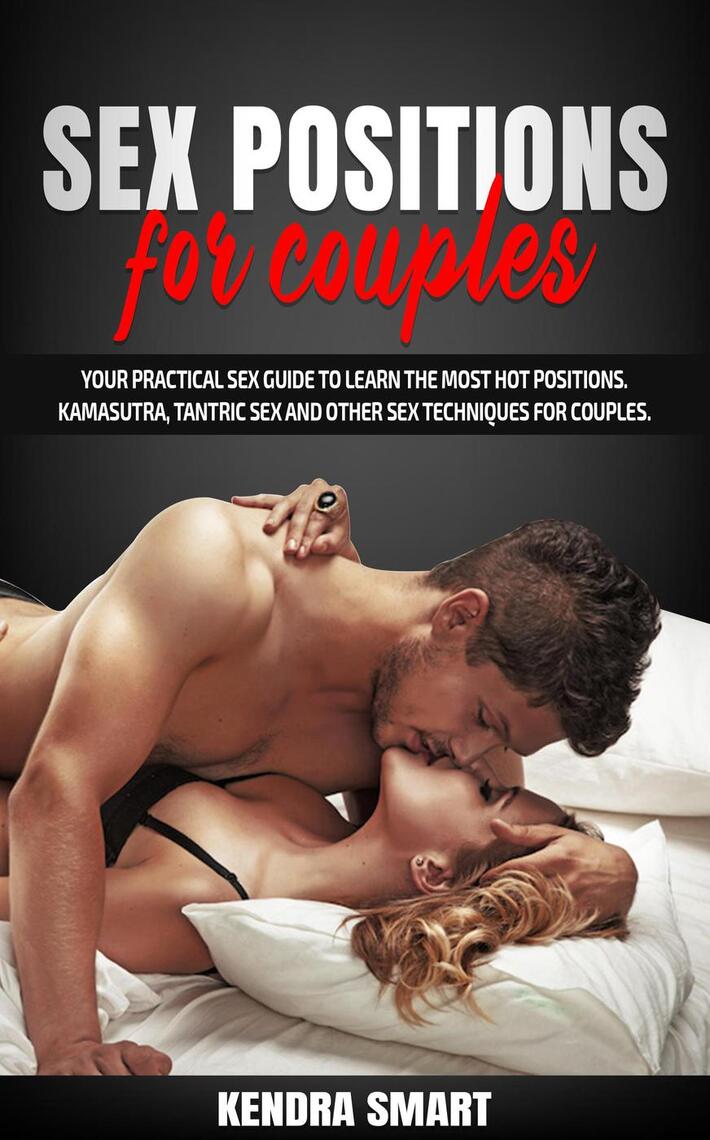 Sex Positions For Couples by Kendra Smart