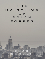 The Ruination of Dylan Forbes