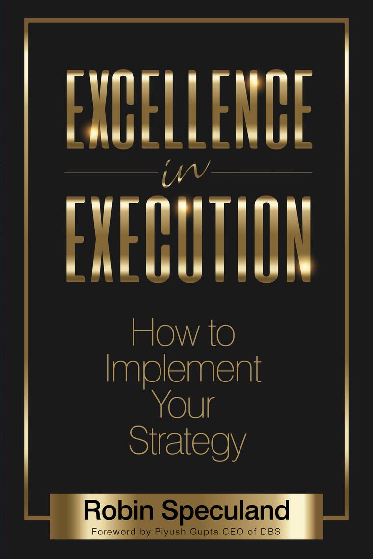 Excellence in Execution by Robin Speculand, Piyush Gupta (Ebook) - Read ...
