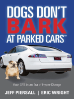 Dogs Don't Bark at Parked Cars: Your GPS in an Era of Hyper-Change