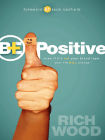 Be Positive: Even If It's Not Your Blood Type, Your Life Will Change