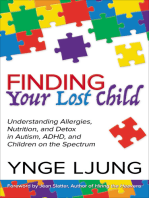 Finding Your Lost Child: Understanding Allergies, Nutrition, and Detox in Autism, ADHD, and Children on the Spectrum