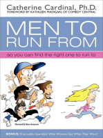 Men to Run From: So You Can Find the Right One to Run to