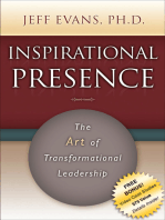 Inspirational Presence: The Art of Transformational Leadership