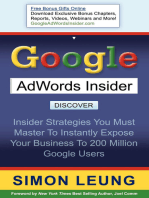 Google AdWords Insider: Insider Strategies You Must Master to Instantly Expose Your Business to 200 Million Google Users