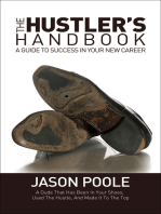 The Hustler's Handbook: A Guide to Success in Your New Career