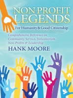 Non-Profit Legends for Humanity & Good Citizenship: Comprehensive Reference on Community Service, Volunteerism, Non-Profits & Leadership