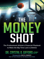 The Money Shot: The Professional Athlete's Financial Playbook to Make the Big Time Last a Lifetime