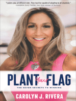 Plant Your Flag: The Seven Secrets to Winning