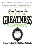 Standing in the Presence of Greatness: Discover Seven Real Life Accounts of Greatness Along My Journey Thus Far