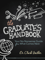 The Graduate's Handbook: Your No-Nonsense Guide for What Comes Next