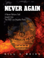 Never Again: A Never Before Told Insight into the 1992 Los Angeles Riots