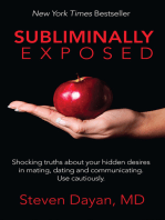 Subliminally Exposed: Shocking Truths About Your Hidden Desires in Mating, Dating and Communicating