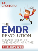 The EMDR Revolution: Change Your Life One Memory at a Time