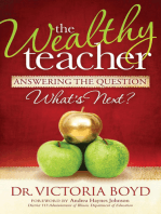 The Wealthy Teacher: Answering the Question "What's Next?"
