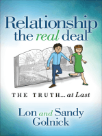 Relationship the Real Deal: The Truth . . . at Last