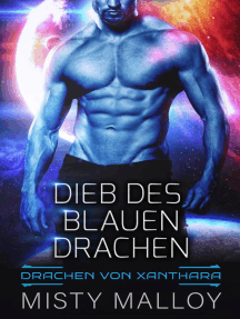 Dieb des blauen Drachen: Die Drachen Von Xanthara, #2