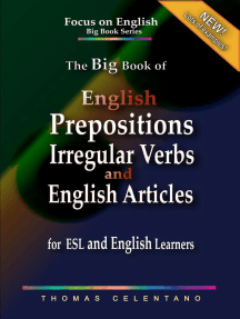 Read The Big Book Of English Prepositions Irregular Verbs And English Articles For Esl And English Learners Online By Thomas Celentano Books