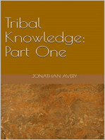 Tribal Knowledge: Part One