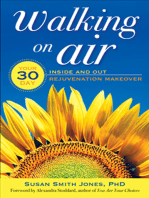 Walking on Air: Your 30-Day Inside and Out Rejuvenation Makeover