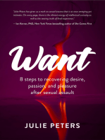 Want: 8 Steps to Recovering Desire, Passion, and Pleasure After Sexual Assault