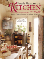 Simple Pleasures of the Kitchen: Recipes, Crafts & Comforts from the Heart of the Home