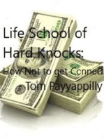 Life School of Hard Knocks: How Not to get Conned