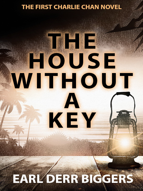 Lea The House Without A Key De Earl Derr Biggers Y John Gregory Betancourt En Linea Libros
