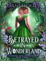 Betrayed in Wonderland: The Wonderland Chronicles, #3