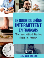 Le Guide Du Jeûne Intermittent En Français/ The Intermittent Fasting Guide In French (French Edition)