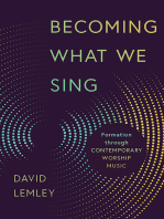 Becoming What We Sing: Formation through Contemporary Worship Music