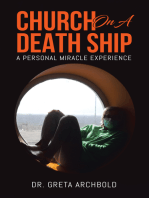 Church on a Death Ship: A Personal Miracle Experience