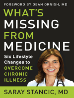 What's Missing from Medicine: Six Lifestyle Changes to Overcome Chronic Illness