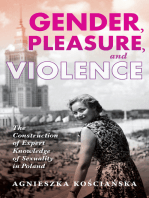 Gender, Pleasure, and Violence: The Construction of Expert Knowledge of Sexuality in Poland