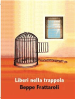 Liberi nella trappola