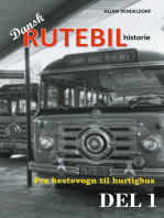 Dansk rutebilhistorie DEL 1: Fra hestevogn til hurtigbus