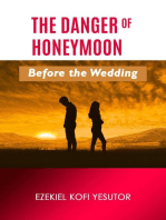 The Danger of Honeymoon Before the Wedding