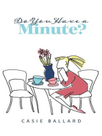 Do You Have a Minute?