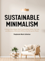 Sustainable Minimalism: Embrace Zero Waste, Build Sustainability Habits That Last, and Become a Minimalist without Sacrificing the Planet (Green Housecleaning, Zero Waste Living)