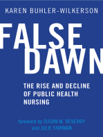 False Dawn: The Rise and Decline of Public Health Nursing