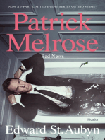 Bad News: Book Two of the Patrick Melrose Novels