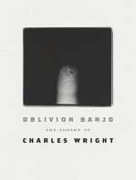 Oblivion Banjo: The Poetry of Charles Wright