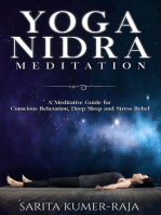 Yoga Nidra Meditation: A Meditative Guide for Conscious Relaxation, Deep Sleep and Stress Relief